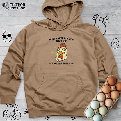 If My Mouth Doesn't Say it Hooded Sweatshirt