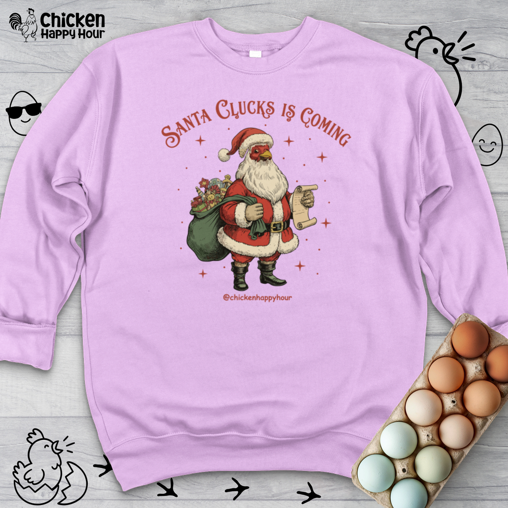 Santa Clucks Is Coming Sweatshirt
