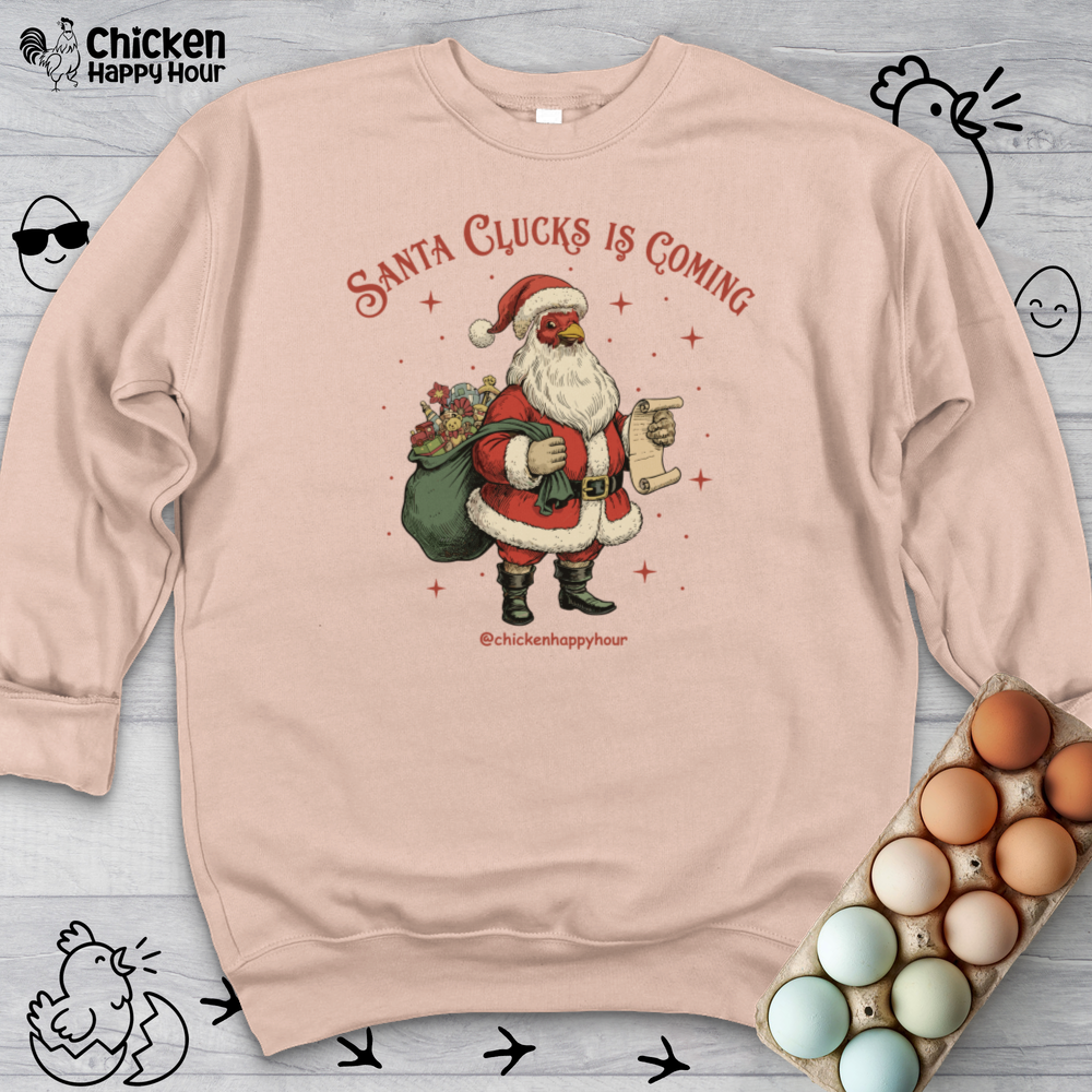 Santa Clucks Is Coming Sweatshirt