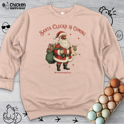 Santa Clucks Is Coming Sweatshirt