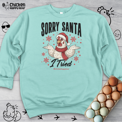 Sorry Santa Sweatshirt