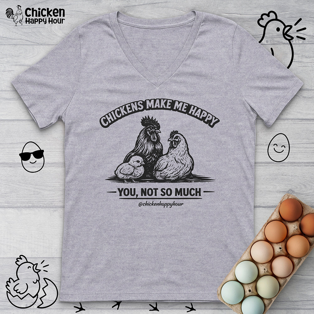 Chickens Make Me Happy V-Neck Tee
