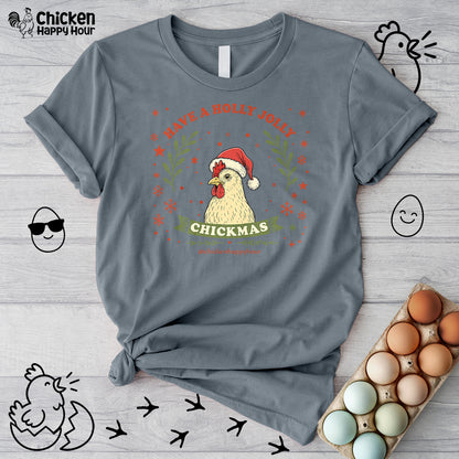Have a Holly Chickmas Unisex Tee