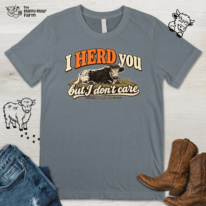 I HERD You Unisex Tee