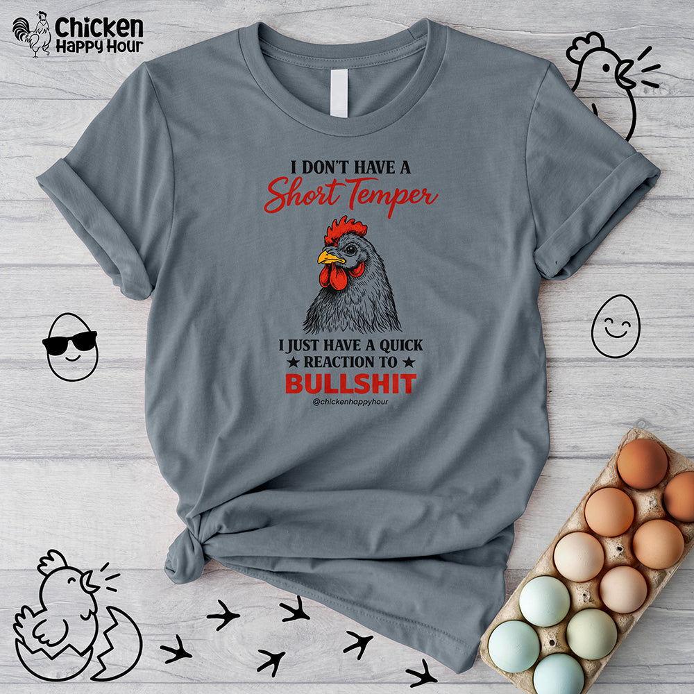 I Don't Have A Short Temper Unisex Tee