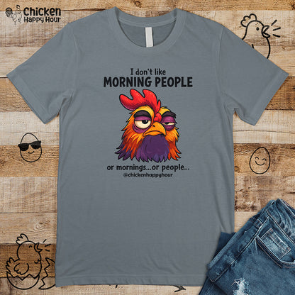I Don't Like Morning People Unisex Tee