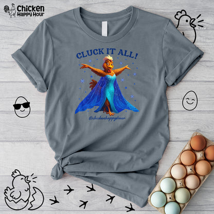 Cluck It All! Unisex Tee