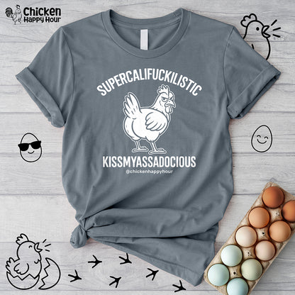 Supercalifuckilistic Kissmyassadocious White Unisex Tee