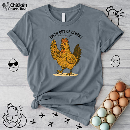 FRESH OUT OF CLUCKS Unisex Tee