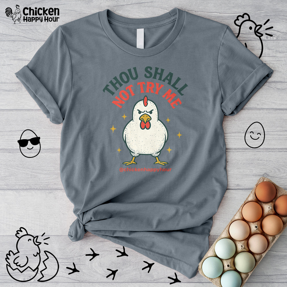 Thou Shall Not Try Me Unisex Tee