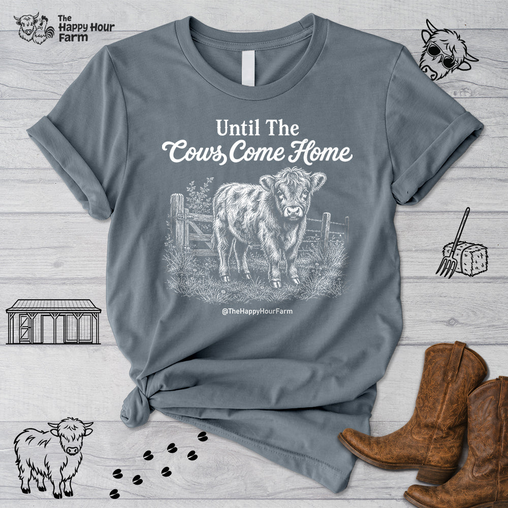 Until The Cows Come Home Unisex Tee