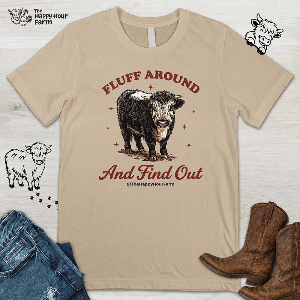 Fluff Around & Find Out Unisex Tee