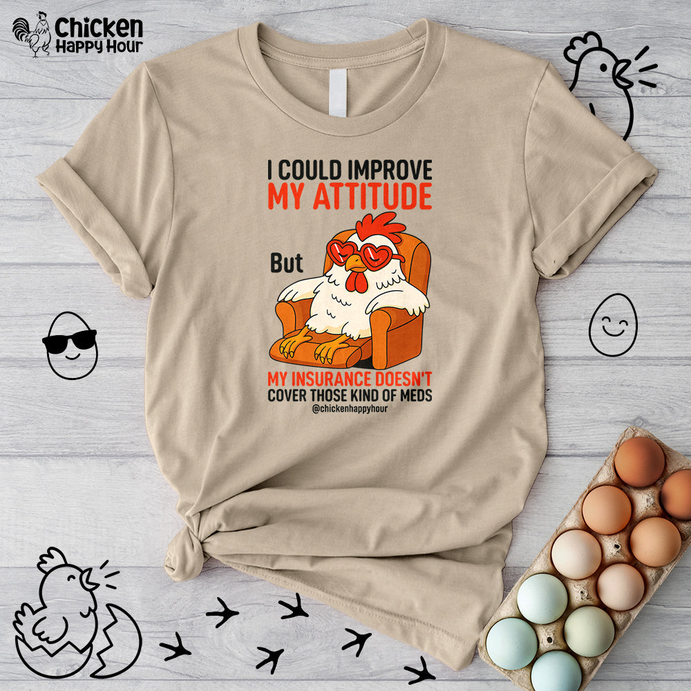 I Could Improve My Attitude Unisex Tee