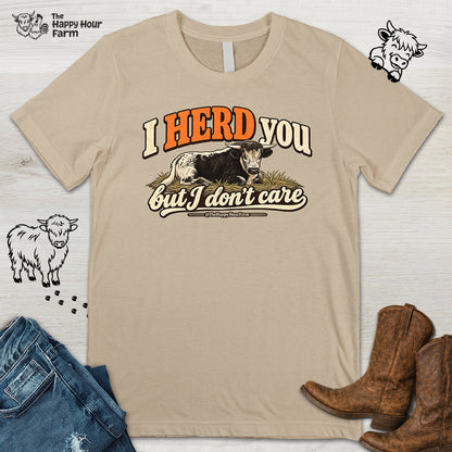 I HERD You Unisex Tee