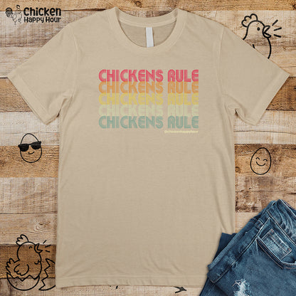 Chickens Rule Unisex Tee