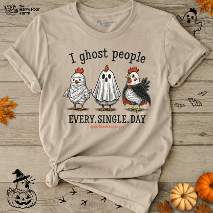 I Ghost People Every Day Unisex Tee