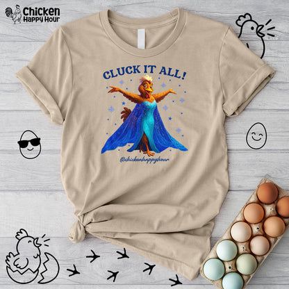 Cluck It All! Unisex Tee