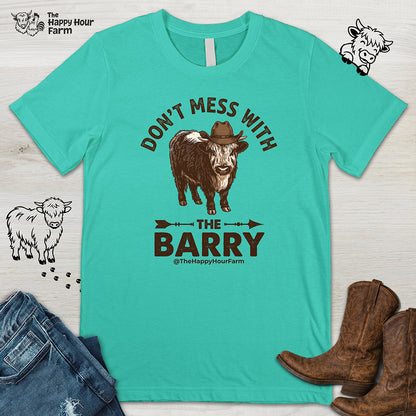 Don't Mess With the Barry Unisex Tee
