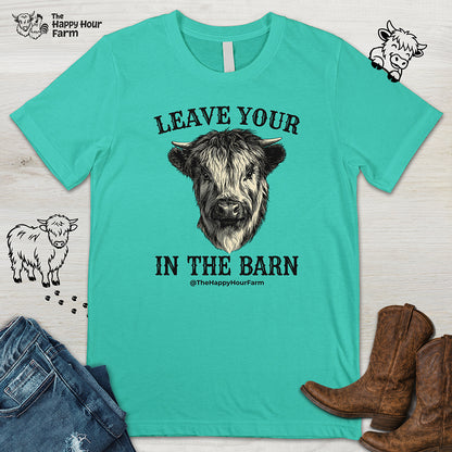 Leave Your Bull  in the Barn Unisex Tee