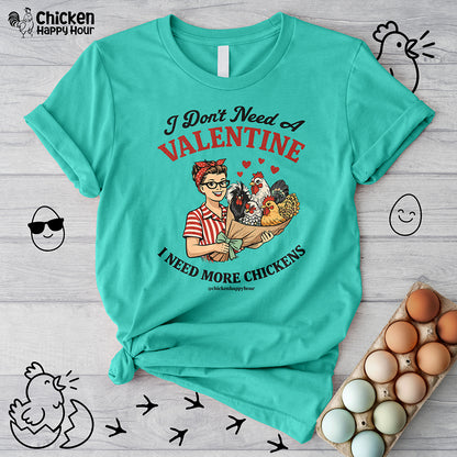 I Don't Need A Valentine Unisex Tee