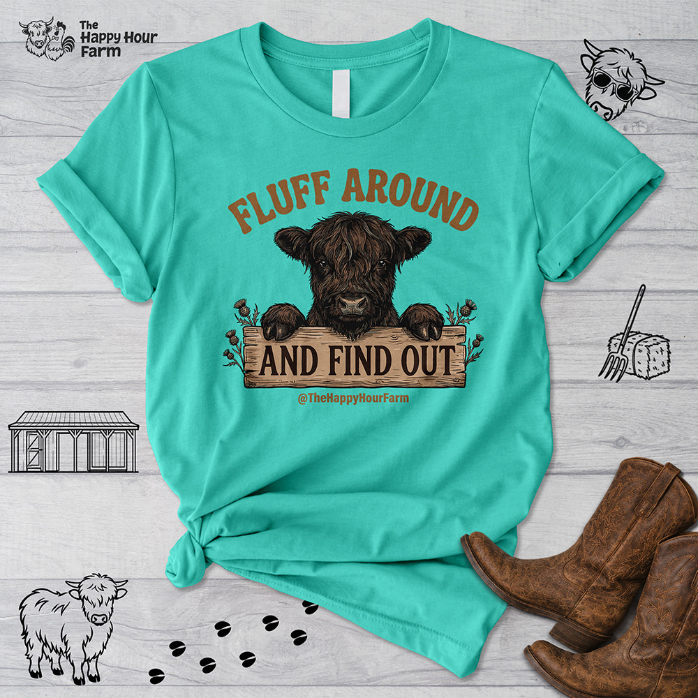 Fluff Around Unisex Tee