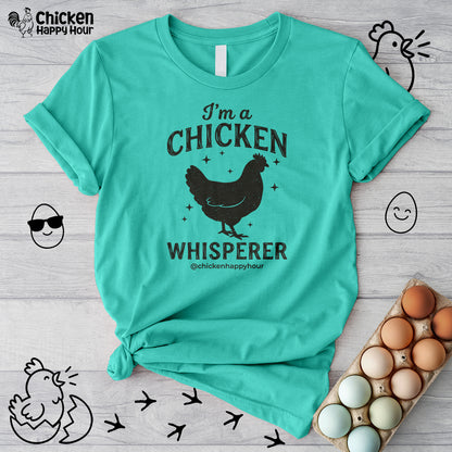 I'm A Chicken Whisperer Unisex Tee