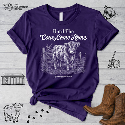 Until The Cows Come Home Unisex Tee