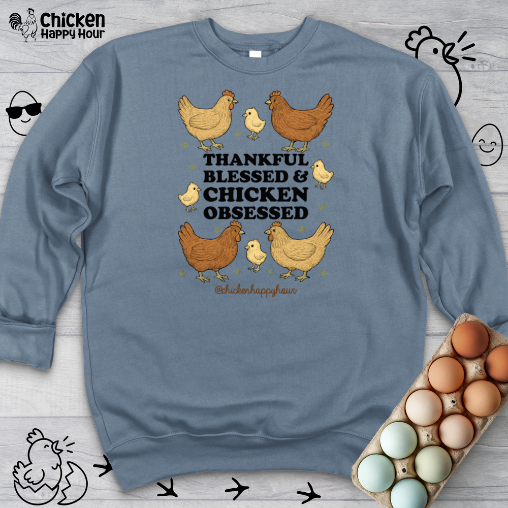 Thankful Blessed and Chicken Obsessed Sweatshirt