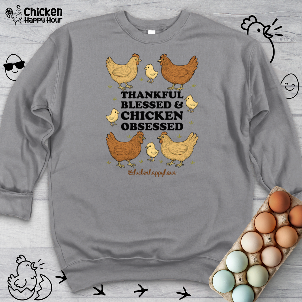 Thankful Blessed and Chicken Obsessed Sweatshirt