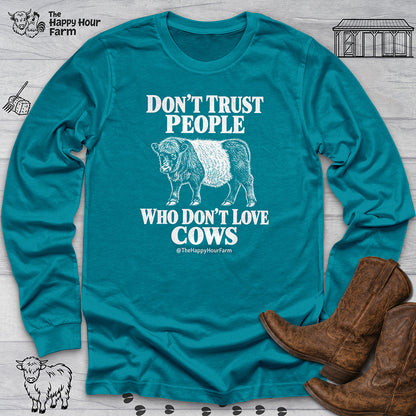 Don't Trust People Long Sleeve