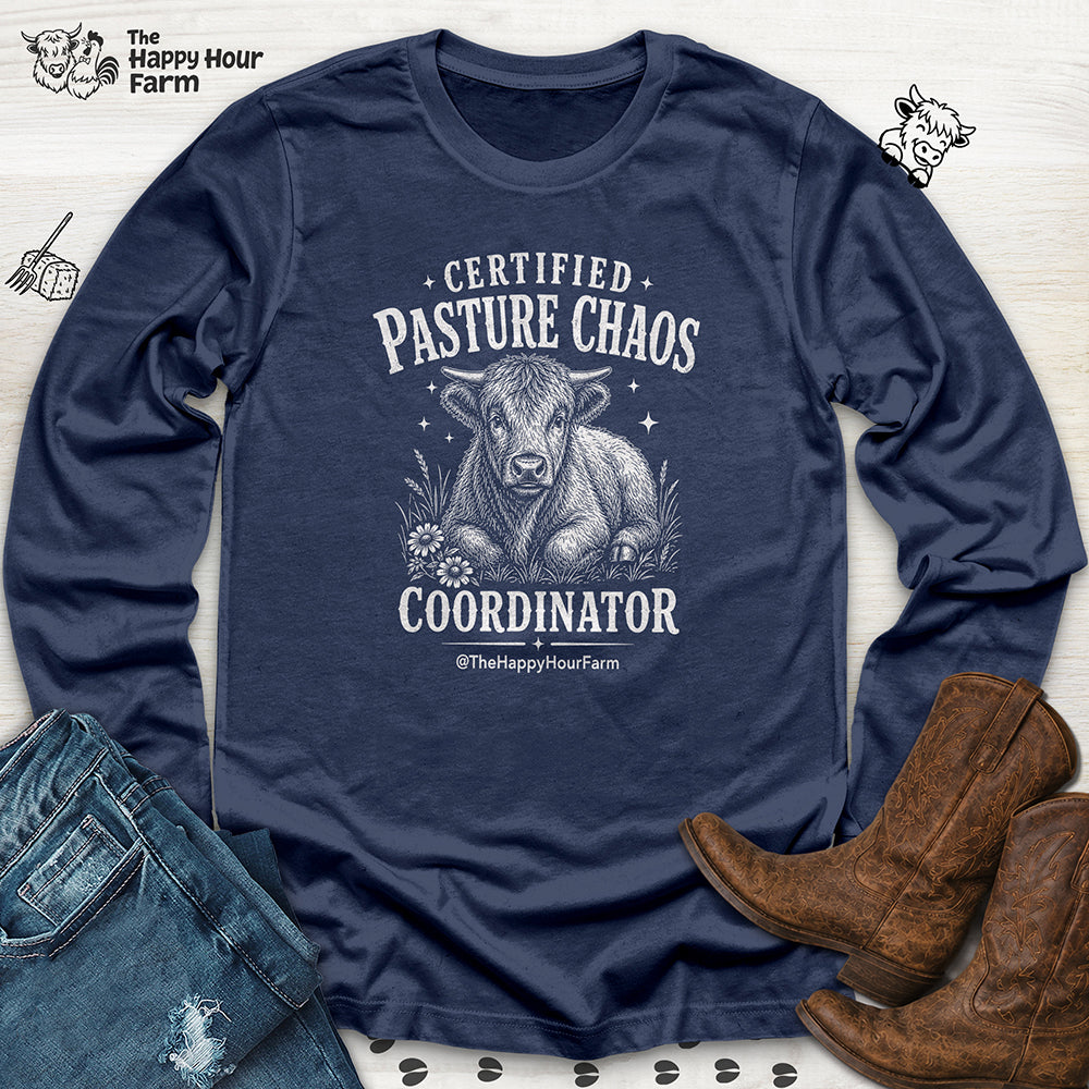Certified Pasture Chaos Coordinator Long Sleeve