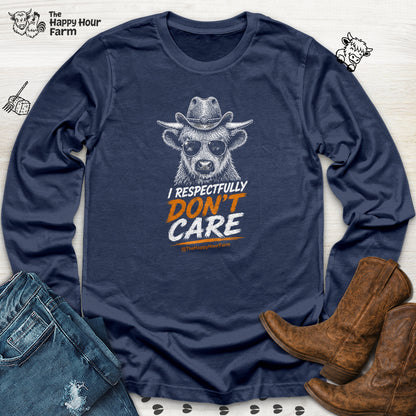 I Respectfully Don't Care Long Sleeve