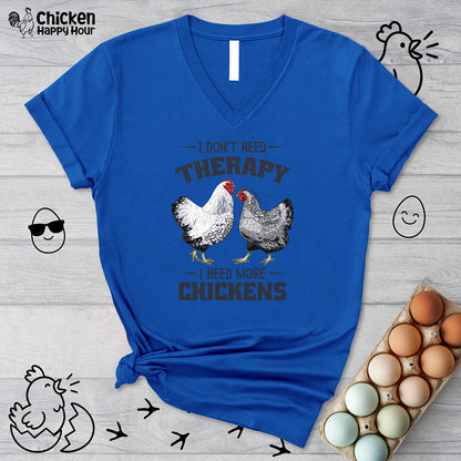 I Don't Need Therapy V-Neck Tee