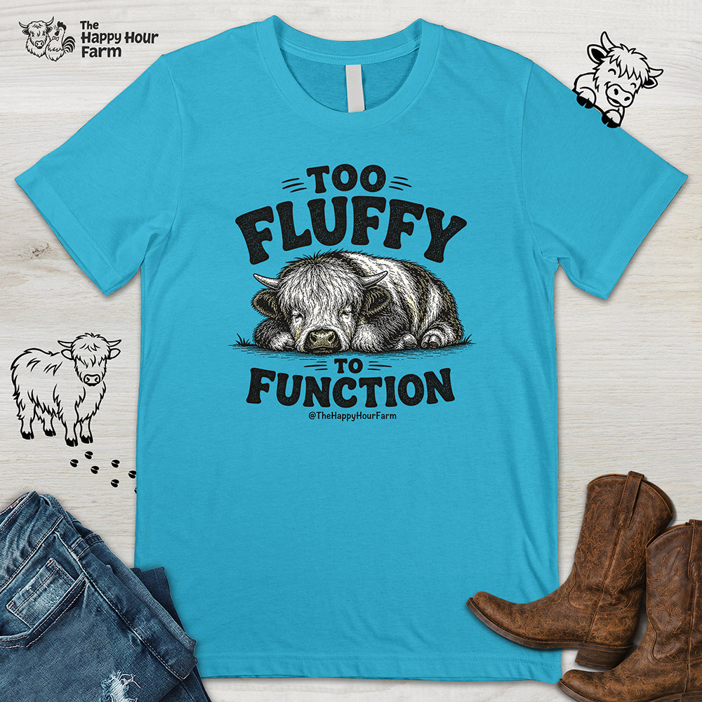 Too Fluffy to Function Unisex Tee
