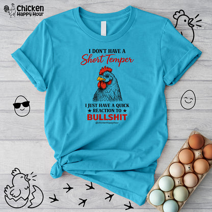 I Don't Have A Short Temper Unisex Tee