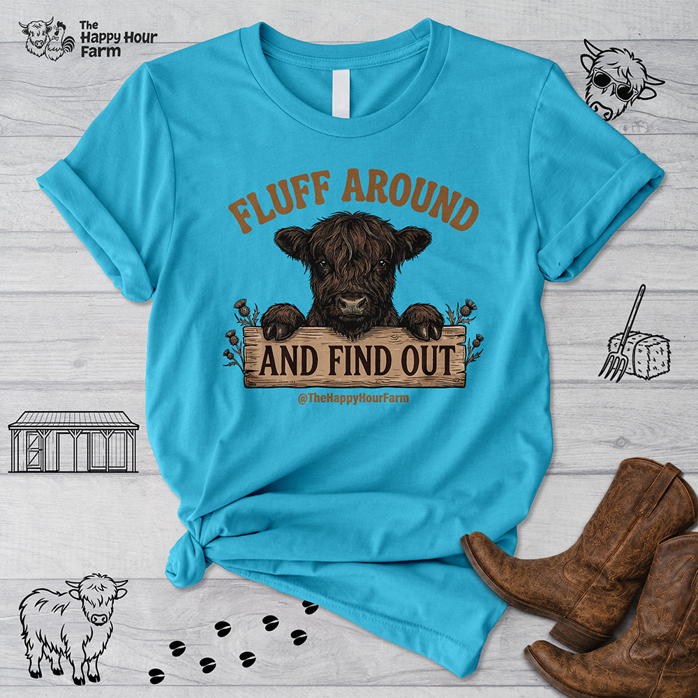 Fluff Around Unisex Tee