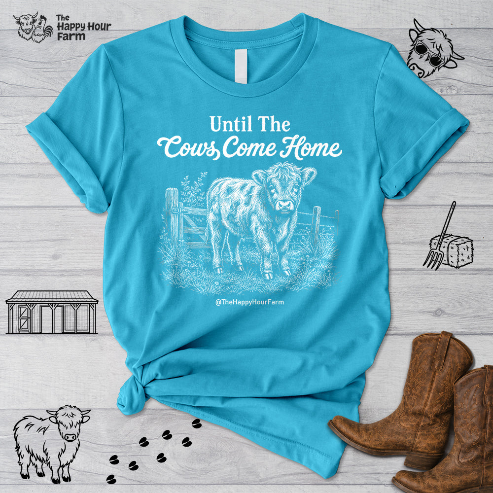Until The Cows Come Home Unisex Tee