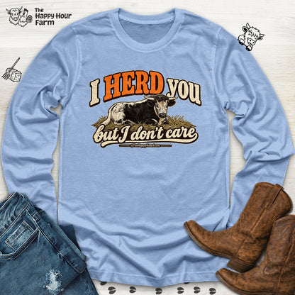 I HERD You Long Sleeve