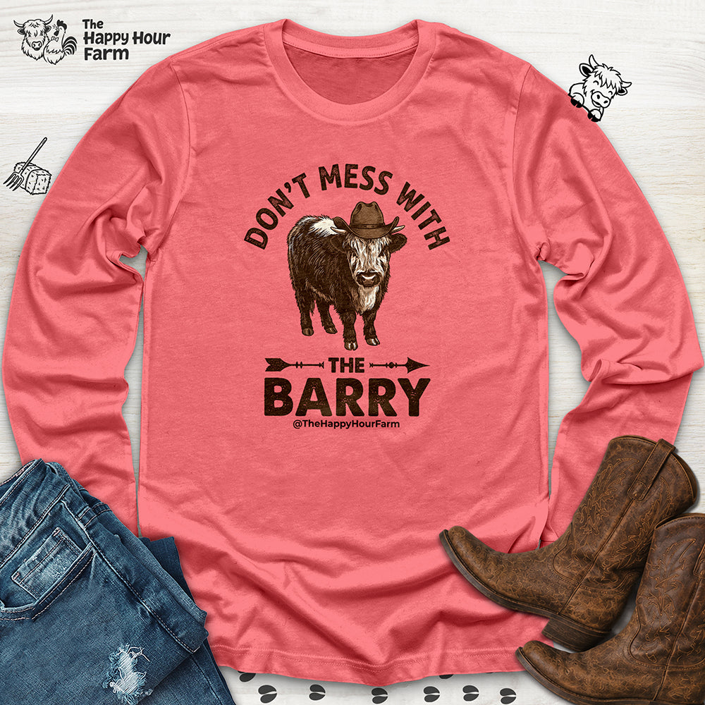 Don't Mess With the Barry Long Sleeve