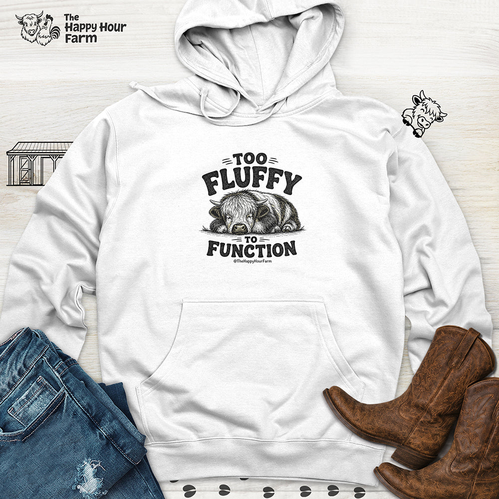 Too Fluffy to Function Hooded Sweatshirt