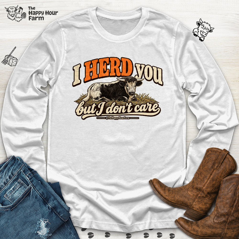 I HERD You Long Sleeve
