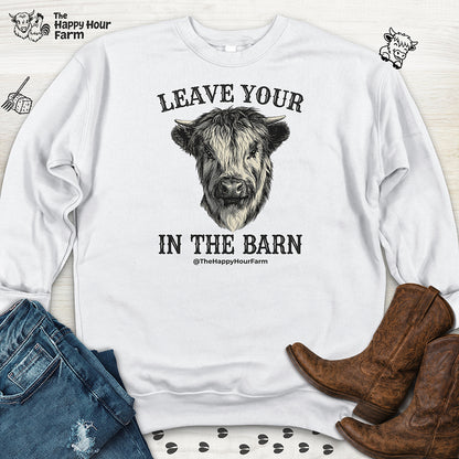 Leave Your Bull  in the Barn Sweatshirt