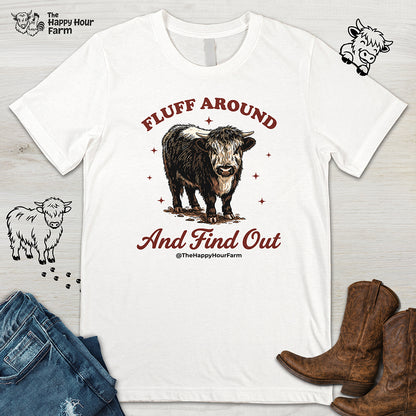 Fluff Around & Find Out Unisex Tee
