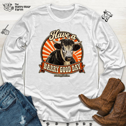 Have a BARRY Good Day Long Sleeve