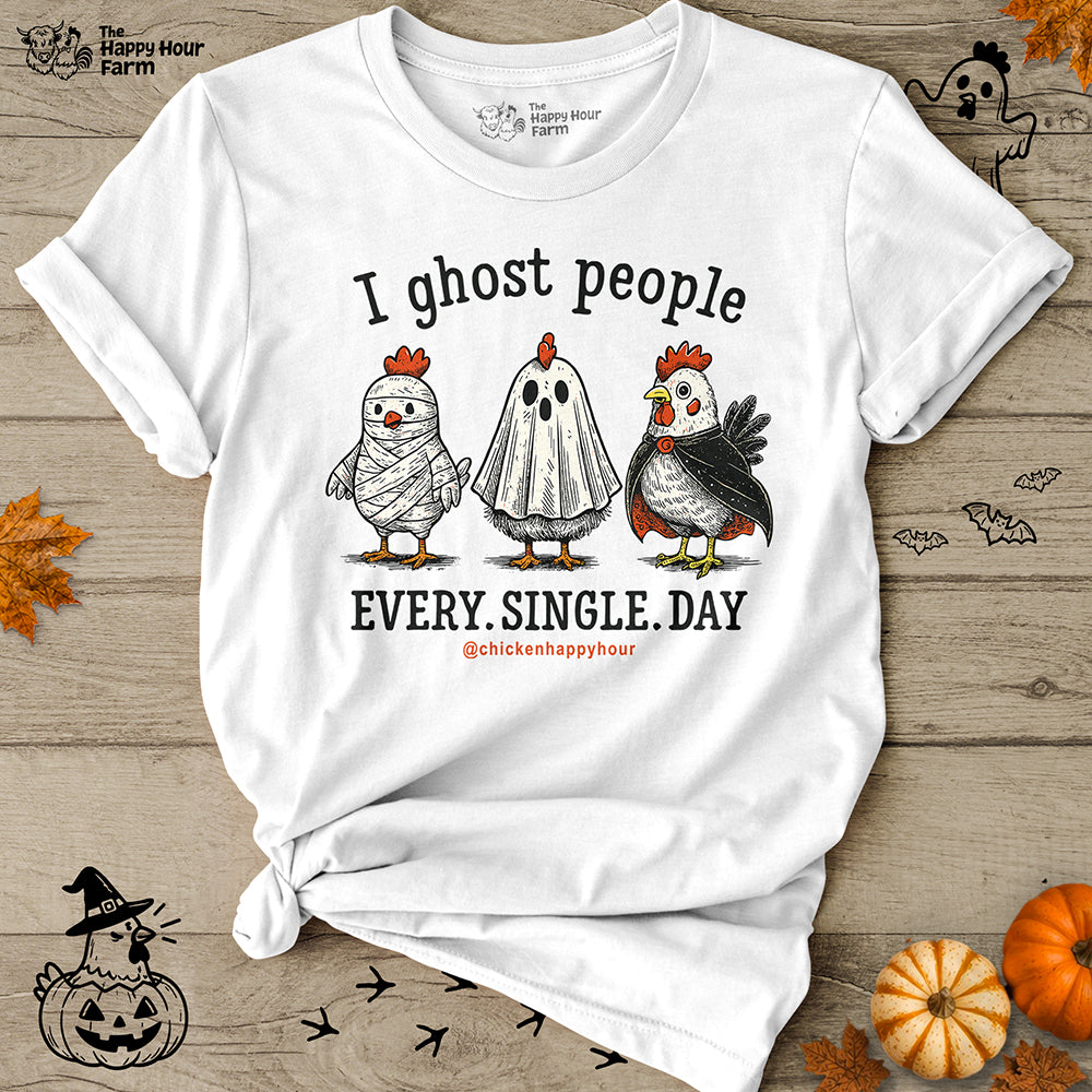 I Ghost People Every Day Unisex Tee