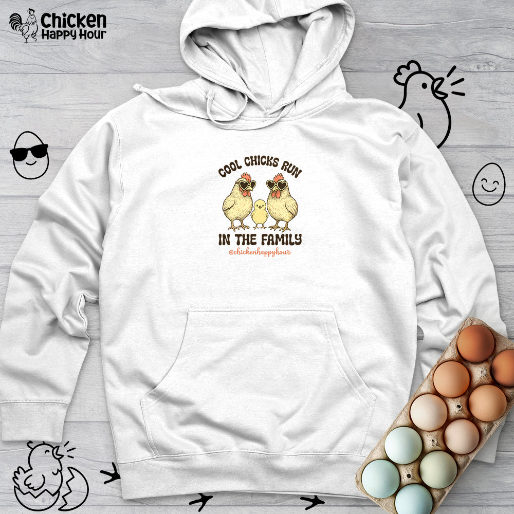 Cool Chicks Run in the Family Hooded Sweatshirt