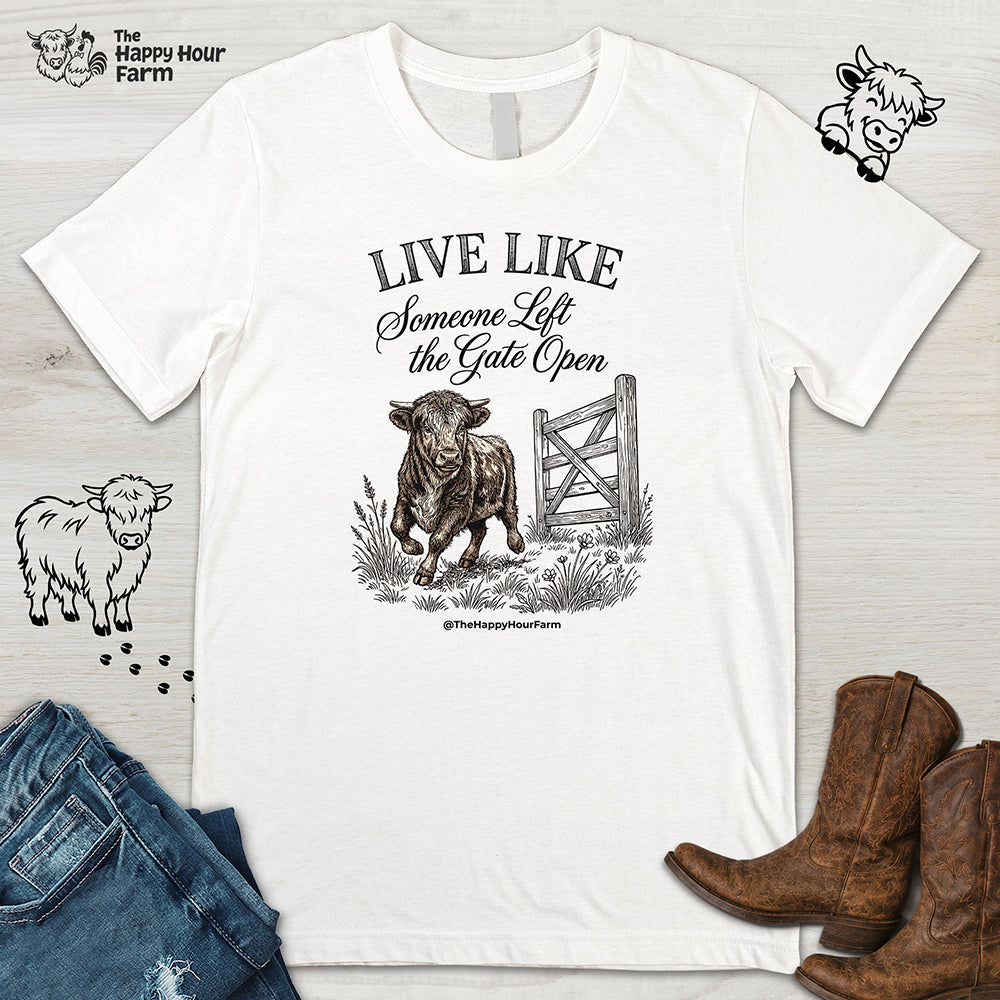 Live Like Someone Left the Gate Open Unisex Tee