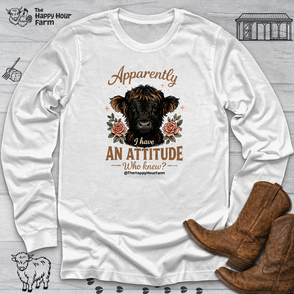 Apparently I Have an Attitude 2 Long Sleeve