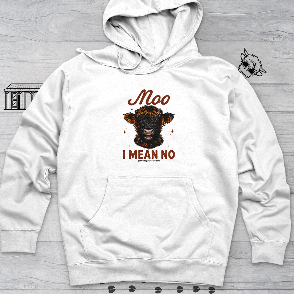 Moo I Mean No Hooded Sweatshirt