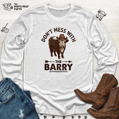 Don't Mess With the Barry Long Sleeve